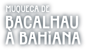Bacalhau à Bahiana